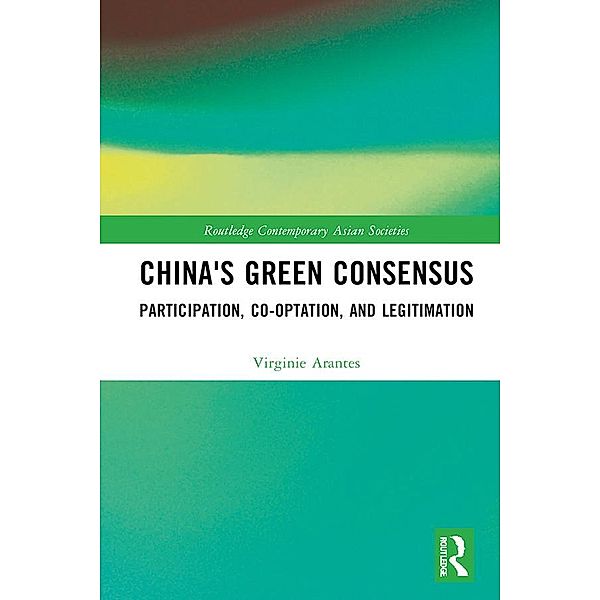 China's Green Consensus, Virginie Arantes
