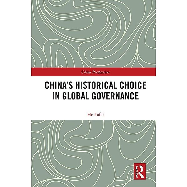 China's Historical Choice in Global Governance, He Yafei