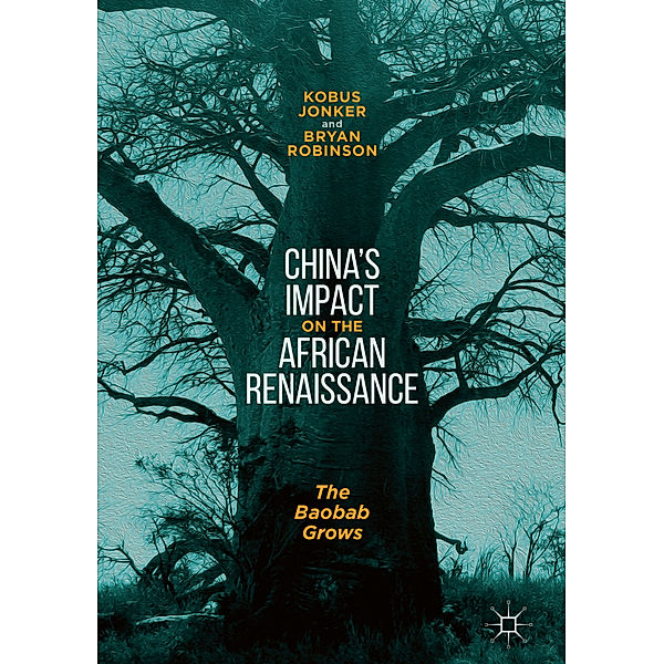 China's Impact on the African Renaissance, Kobus Jonker, Bryan Robinson