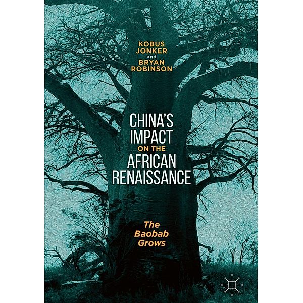 China's Impact on the African Renaissance / Progress in Mathematics, Kobus Jonker, Bryan Robinson