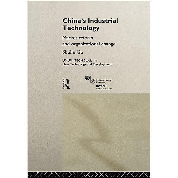 China's Industrial Technology, Shulin Gu