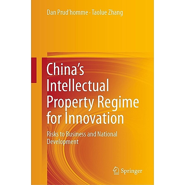 China's Intellectual Property Regime for Innovation, Dan Prud'homme, Taolue Zhang