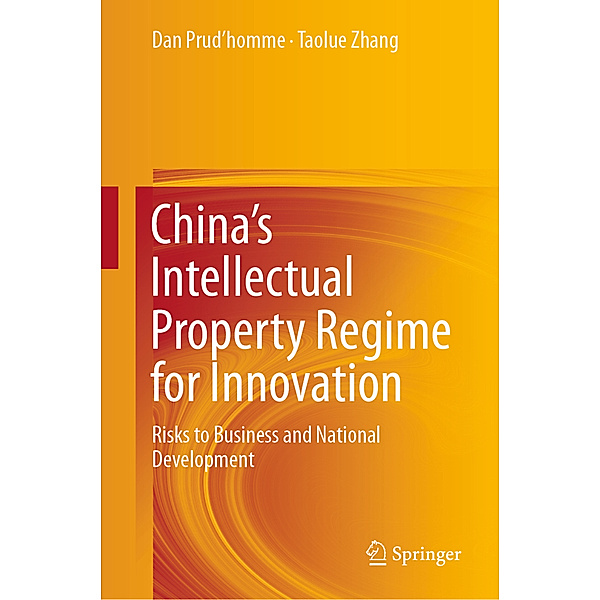 China's Intellectual Property Regime for Innovation, Taolue Zhang