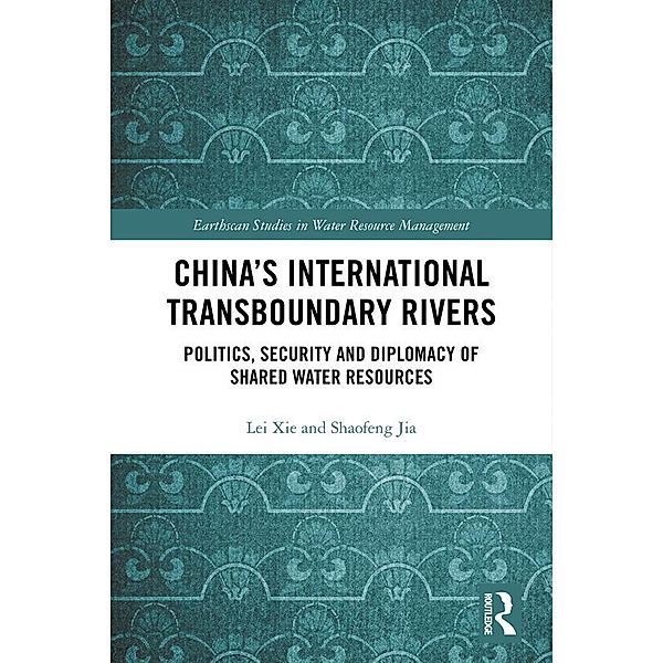 China's International Transboundary Rivers, Lei Xie, Jia Shaofeng