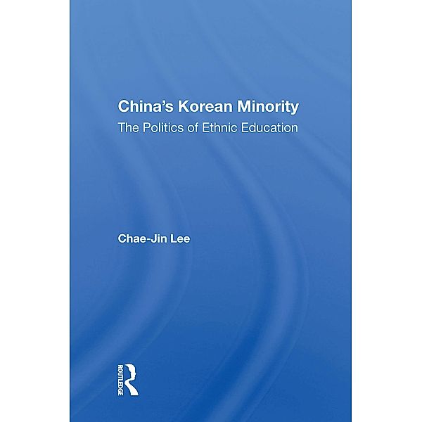 China's Korean Minority, Chae-Jin Lee