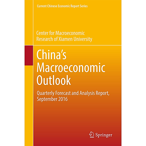 China's Macroeconomic Outlook, CMR of Xiamen University