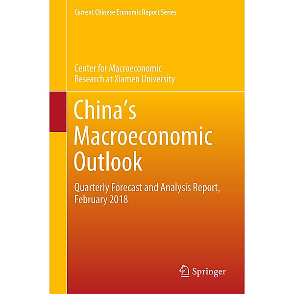 China's Macroeconomic Outlook, Center for Macroeconomic Research at Xiamen University