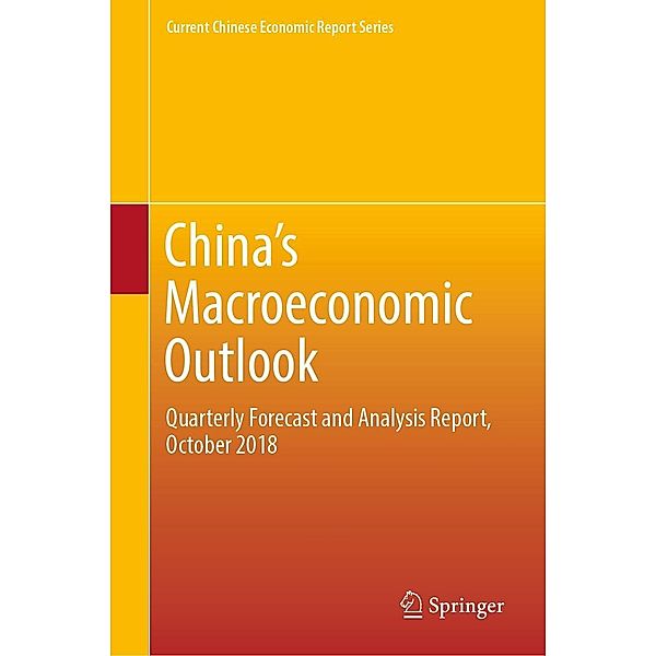 China's Macroeconomic Outlook / Current Chinese Economic Report Series, Center for Macroeconomic Research