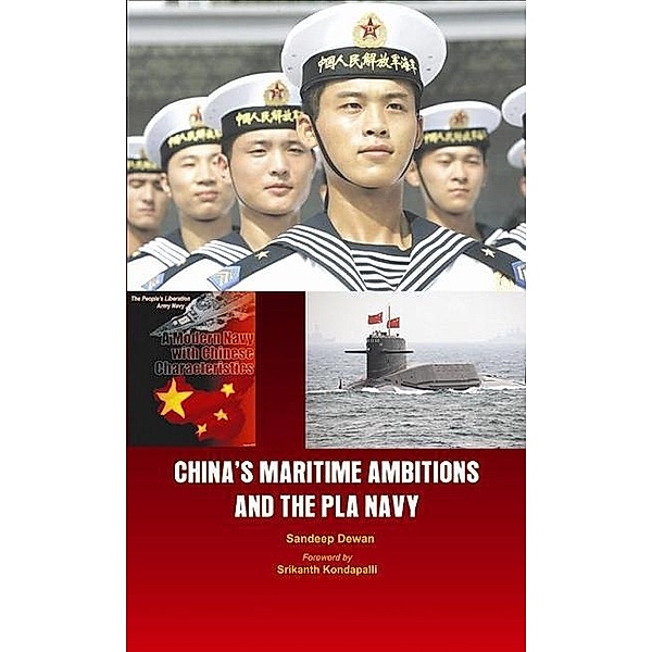 China's Maritime Ambitions and the PLA Navy, Sandeep Dewan