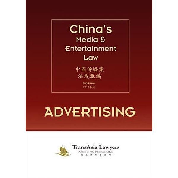 China's Media & Entertainment Law: Advertising, TransAsia Lawyers
