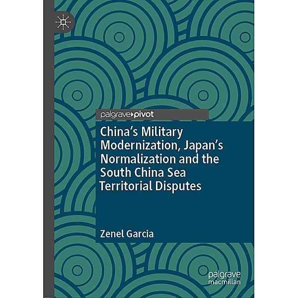 China's Military Modernization, Japan's Normalization and the South China Sea Territorial Disputes / Psychology and Our Planet, Zenel Garcia