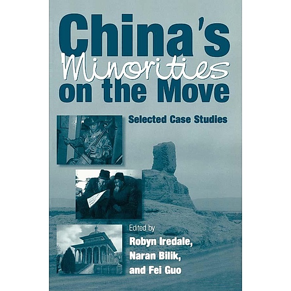 China's Minorities on the Move, Robyn Iredale, Naran Bilik, Guo Fei