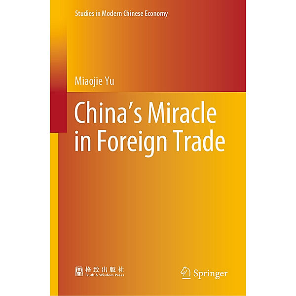 China's Miracle in Foreign Trade, Miaojie Yu