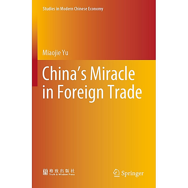 China's Miracle in Foreign Trade, Miaojie Yu