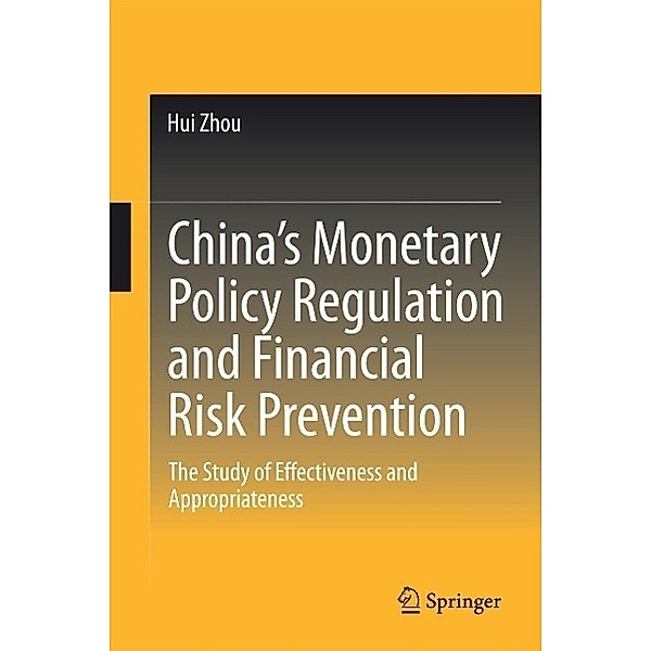 China's Monetary Policy Regulation and Financial Risk Prevention, Hui Zhou