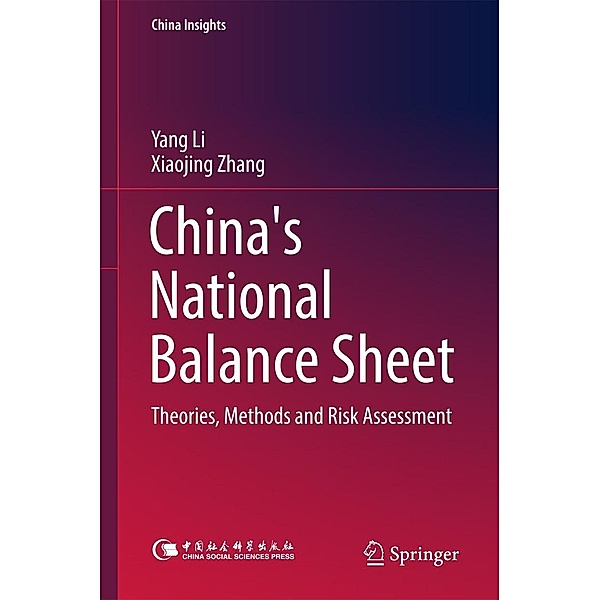 China's National Balance Sheet / China Insights, Yang Li, Xiaojing Zhang