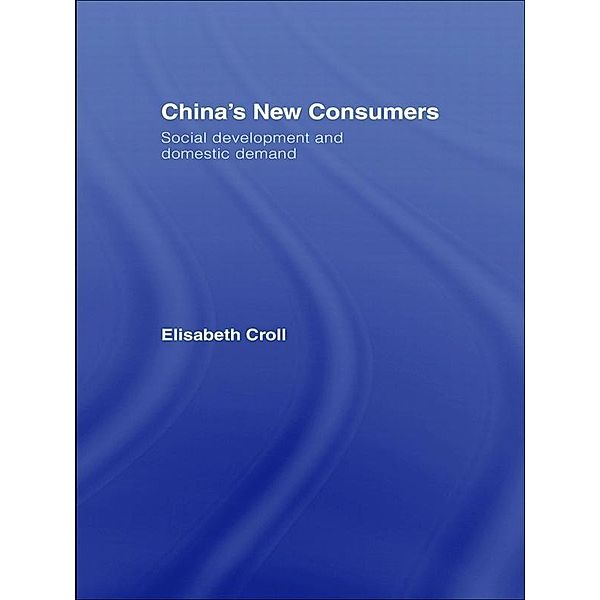 China's New Consumers, Elisabeth Croll