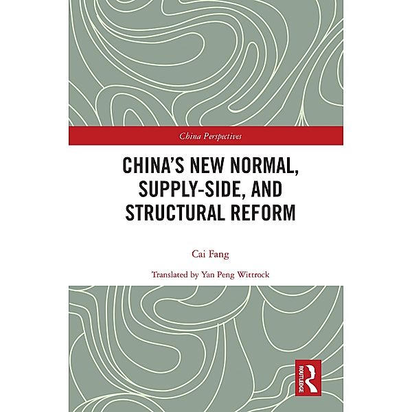 China's New Normal, Supply-side, and Structural Reform, Cai Fang