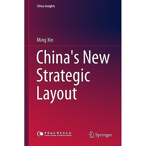 China's New Strategic Layout / China Insights, Ming Xin