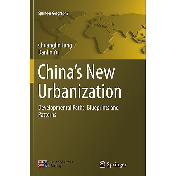 China's New Urbanization, Chuanglin Fang, Danlin Yu