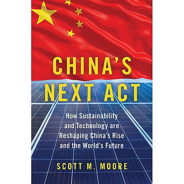 China's Next Act, Scott M. Moore