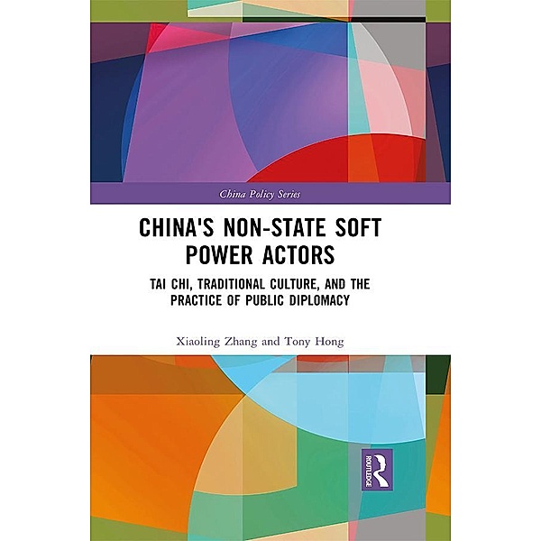China's Non-State Soft Power Actors, Xiaoling Zhang, Tony Hong