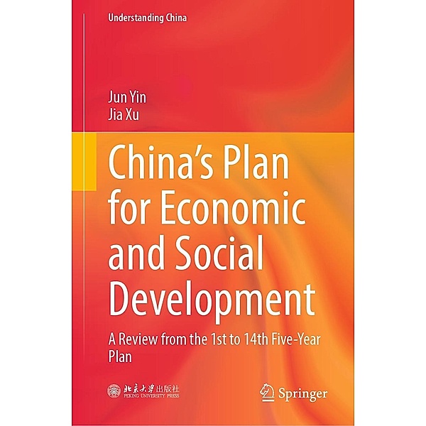 China's Plan for Economic and Social Development / Understanding China, Jun Yin, Jia Xu