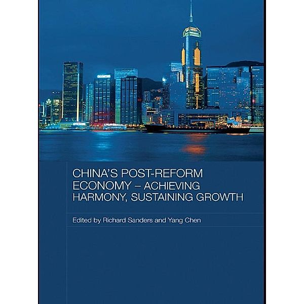 China's Post-Reform Economy - Achieving Harmony, Sustaining Growth