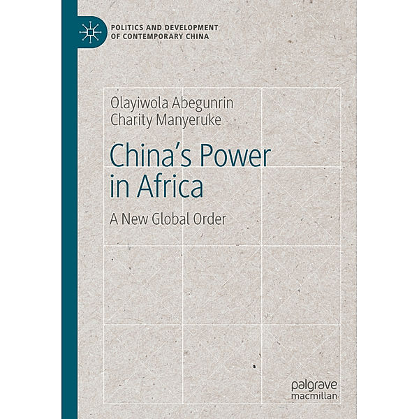 China's Power in Africa, Olayiwola Abegunrin, Charity Manyeruke