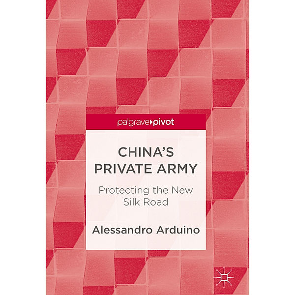 China's Private Army, Alessandro Arduino