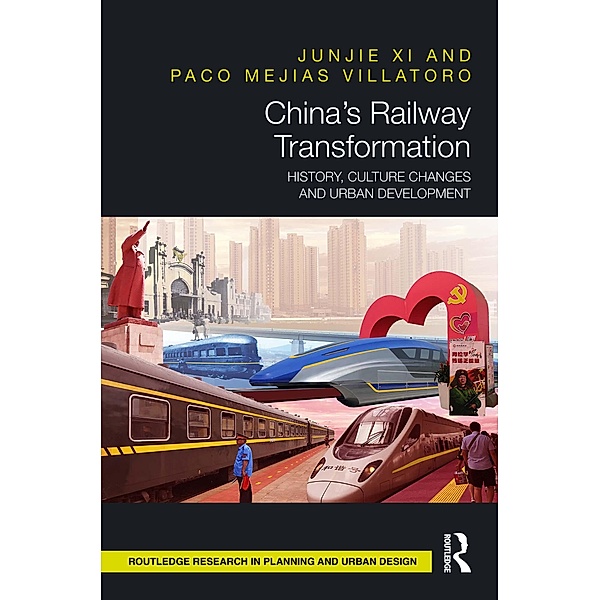 China's Railway Transformation, Junjie Xi, Paco Mejias Villatoro