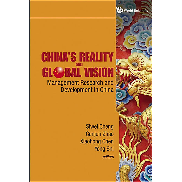 China's Reality And Global Vision: Management Research And Development In China