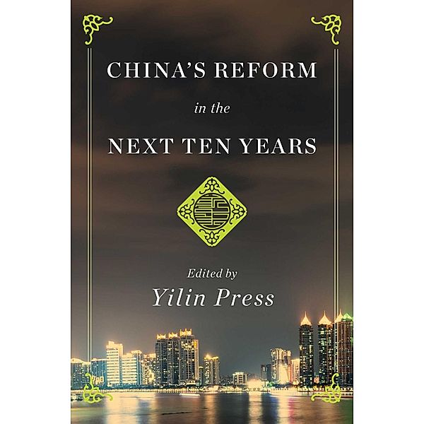 China's Reform in the Next Ten Years, Ye Zhaoyan