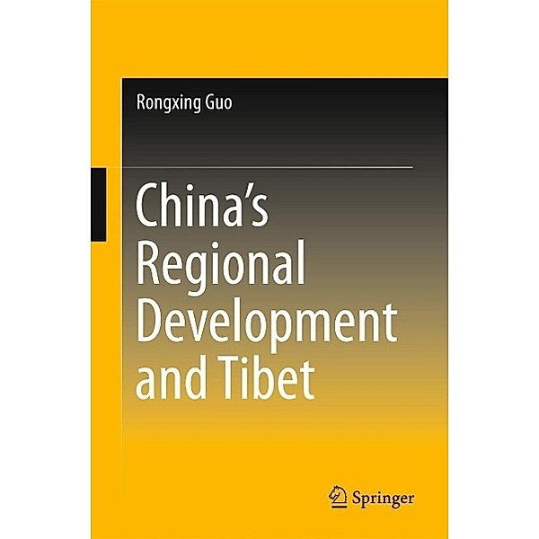 China's Regional Development and Tibet, Rongxing Guo