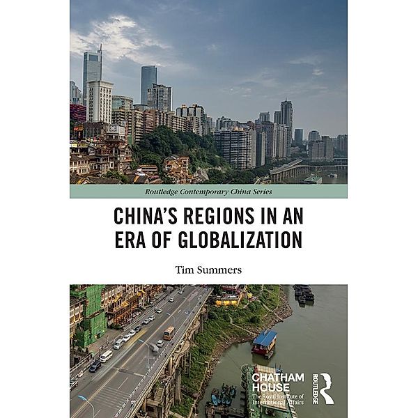 China's Regions in an Era of Globalization, Tim Summers