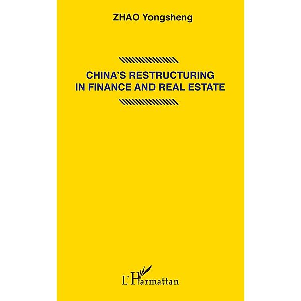 China's restructuring in finance and real estate, Zhao Yongsheng ZHAO