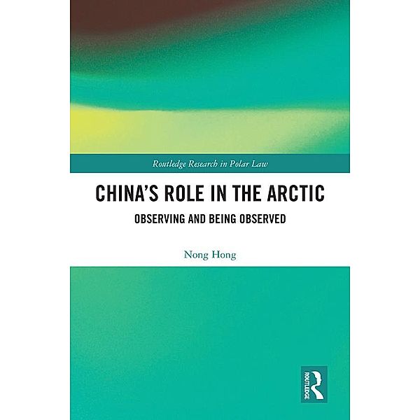 China's Role in the Arctic, Nong Hong