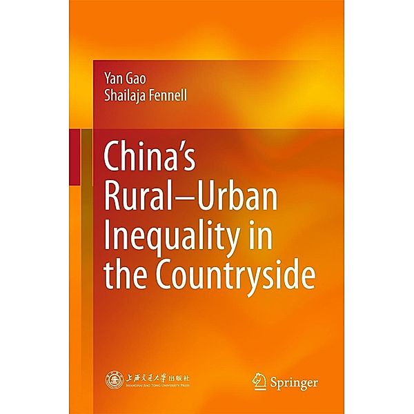 China's Rural-Urban Inequality in the Countryside, Yan Gao, Shailaja Fennell