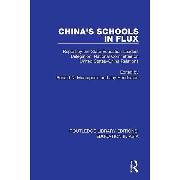 China's Schools in Flux, Ronald N. Montaperto, Jay Henderson