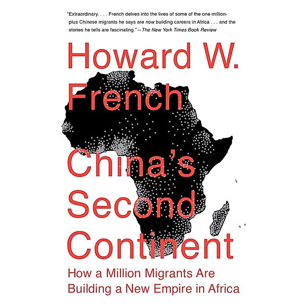 China's Second Continent, Howard W. French