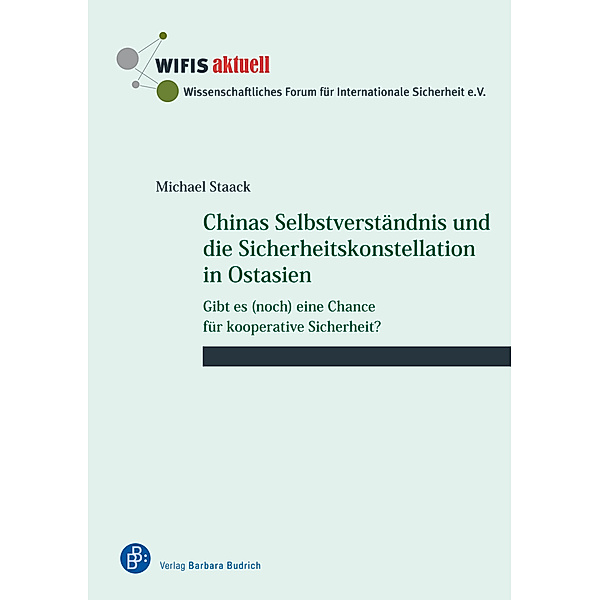 Chinas Selbstverständnis und die Sicherheitskonstellation in Ostasien, Michael Staack