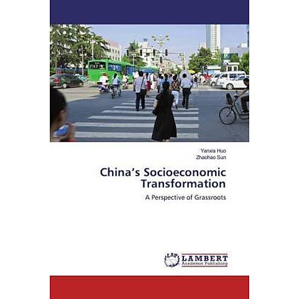 China's Socioeconomic Transformation, Yanxia Huo, Zhaohao Sun