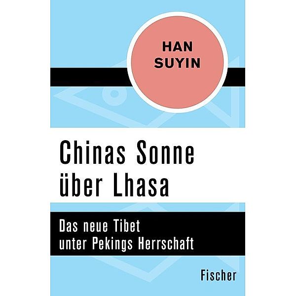 Chinas Sonne über Lhasa, Suyin Han