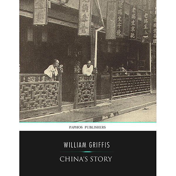 China's Story, William Griffis