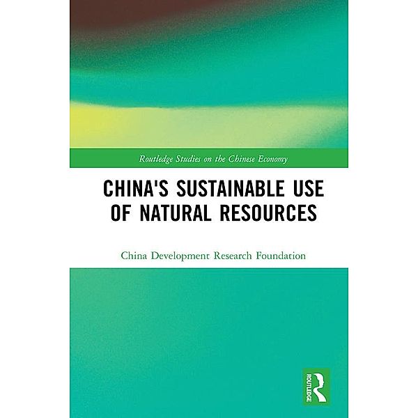 China's Sustainable Use of Natural Resources, China Development Research Foundation