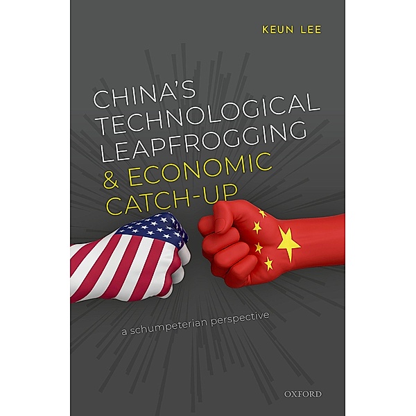 China's Technological Leapfrogging and Economic Catch-up, Keun Lee