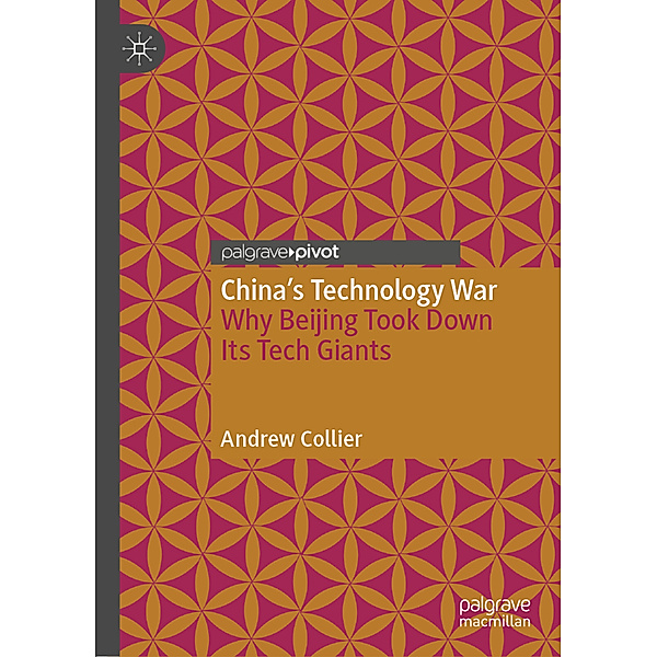 China's Technology War, Andrew Collier