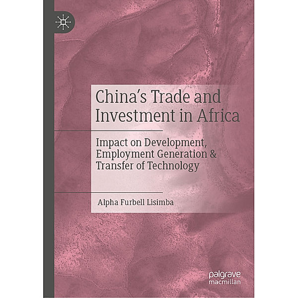 China's Trade and Investment in Africa, Alpha Furbell Lisimba