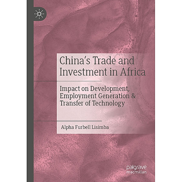 China's Trade and Investment in Africa, Alpha Furbell Lisimba