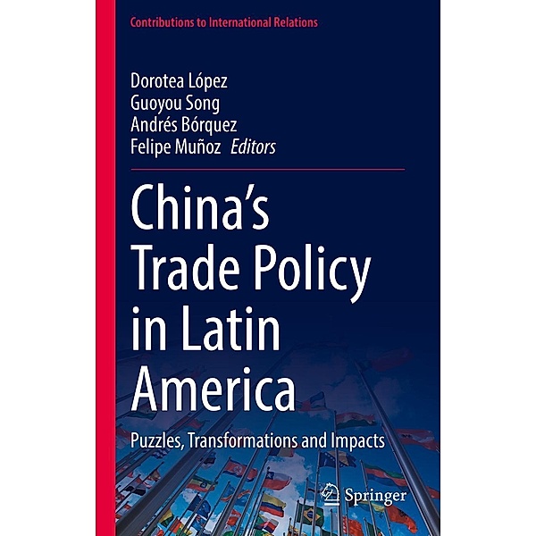 China's Trade Policy in Latin America / Contributions to International Relations